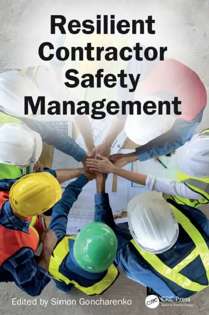 Resilient Contractor Safety Management by Simon Goncharenko