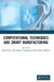 Computational Techniques and Smart Manufacturing by Paolo Ferro, Harinadh Vemanaboina, Chander Prakash