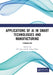 Applications of AI in Smart Technologies and Manufacturing by S. P. Jani
