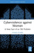 Cyberviolence against Women: A New Face of an Old Problem by Sylwia Spurek