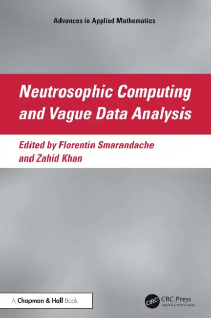 Neutrosophic Computing and Vague Data Analysis by Florentin Smarandache