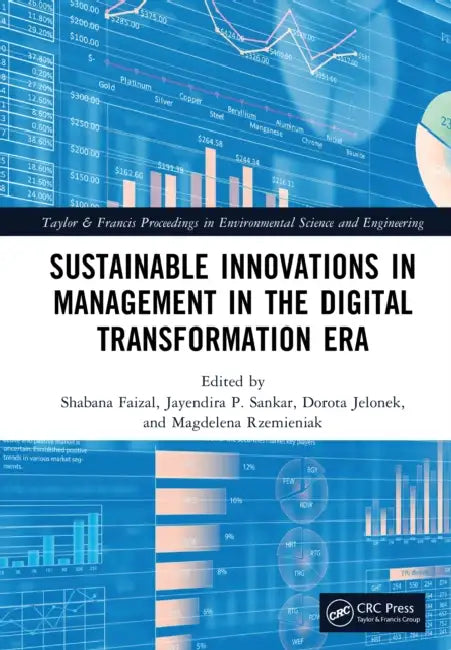 Sustainable Innovations in Management in the Digital Transformation Era by Shabana Faizal, Jayendira P. Sankar, Dorota Jelonek