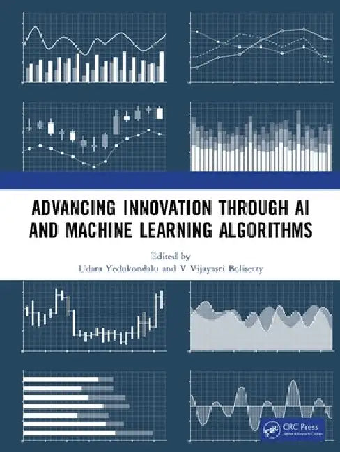Advancing Innovation through AI and Machine Learning Algorithms by Udara Yedukondalu