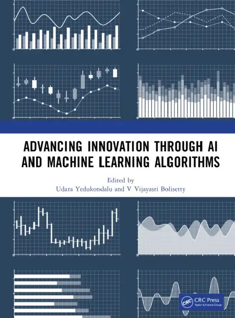 Advancing Innovation Through AI and Machine Learning Algorithms by Udara Yedukondalu