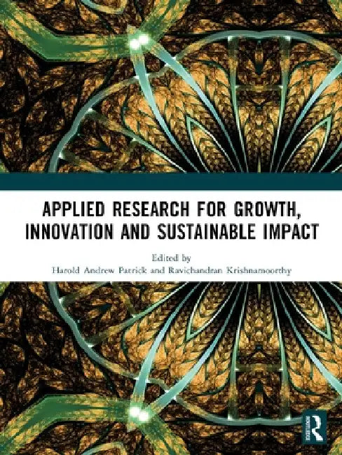 Applied Research for Growth, Innovation and Sustainable Impact by Harold Andrew Patrick