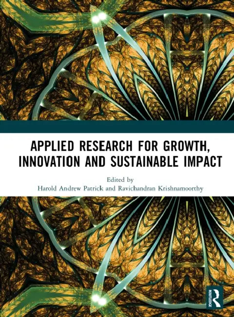 Applied Research for Growth, Innovation and Sustainable Impact by Harold Andrew Patrick