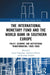 The International Monetary Fund and the World Bank in Southern Europe: Policy, Economy and Institutional Transformation, 1950s-1980s by Lucia Coppolaro