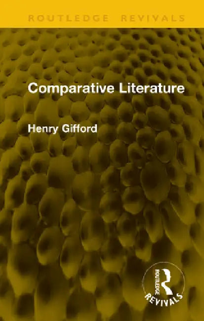 Comparative Literature by Henry Gifford
