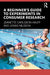 A Beginner's Guide to Experiments in Consumer Research by Jeanette Carlsson Hauff
