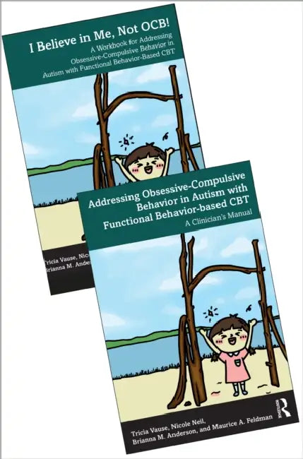 Addressing Obsessive Compulsive Behavior in Children with Autism - a Manual and Workbook Book Bundle by Tricia Vause
