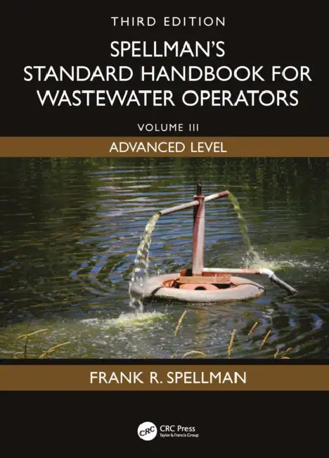Spellman's Standard Handbook for Wastewater Operators by Frank R. Spellman