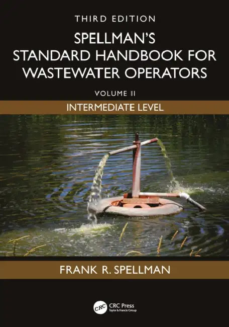 Spellman's Standard Handbook for Wastewater Operators: Intermediate Level by Frank R. Spellman