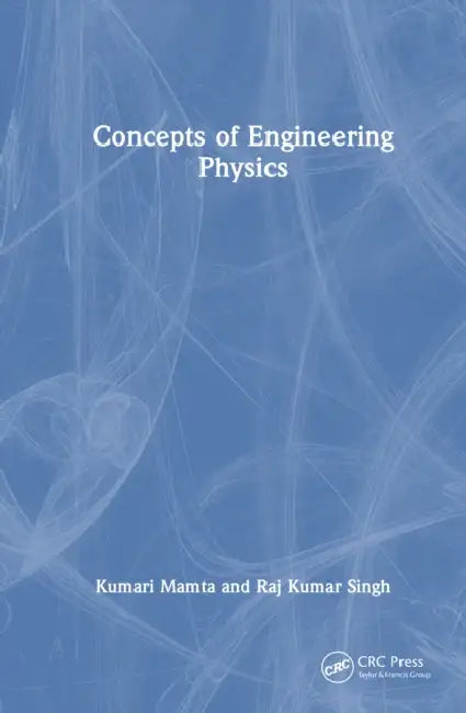 Concepts of Engineering Physics by Kumari Mamta, Raj Kumar Singh