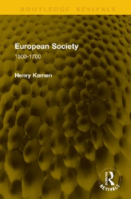 European Society: 1500-1700 by Henry Kamen