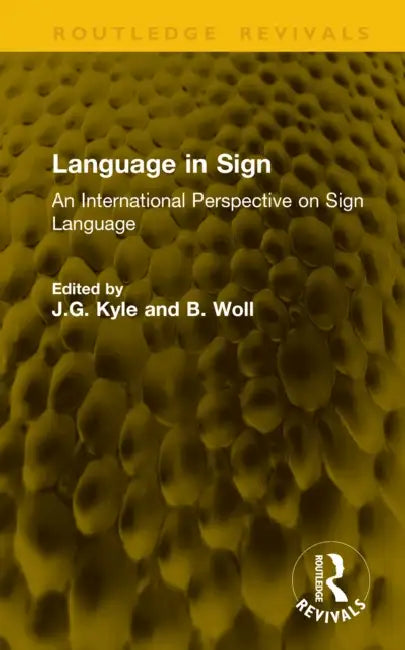 Language in Sign by J. G. Kyle