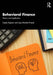Behavioural Finance: Theory and Application by Sujata Kapoor