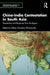 China-India Contestation in South Asia by Aditya Gowdara Shivamurthy