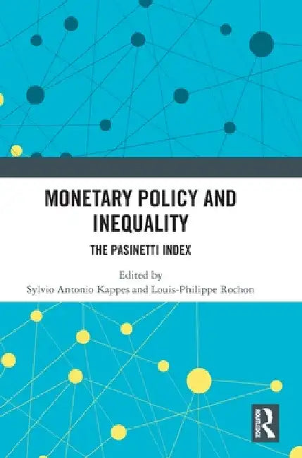 Monetary Policy and Inequality: The Pasinetti Index by Sylvio Antonio Kappes