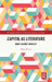 Capital as Literature: Marx Against Himself by Perry Meisel