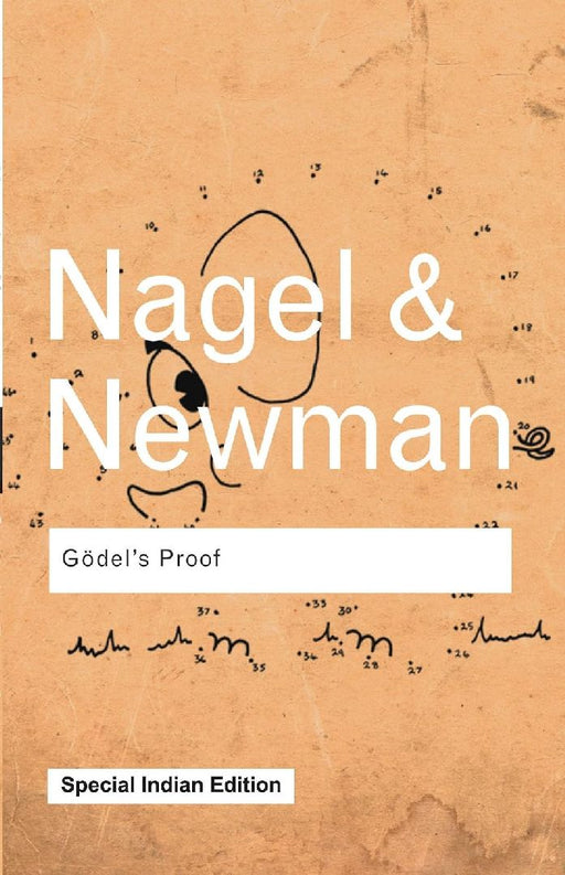 Godel's Proof by Ernest Nagel, James R. Newman