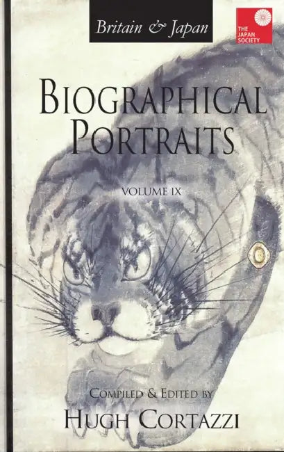 Britain and Japan: Biographical Portraits by Cortazzi Hugh