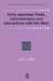 Early Japanese Trade, Administration and Interactions with the West by Louis Cullen
