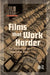 Films That Work Harder: The Circulation of Industrial Film by Hediger Vinzenz