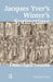 Jacques Yver's Winter's Springtime: A Modern English Translation by Margaret Harp