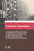 Landscape Biographies: Geographical, Historical and Archaeological Perspectives on the Production and Transmission of Landscapes by Hermans Rita