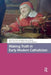 Making Truth in Early Modern Catholicism by Andreea Badea