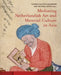 Mediating Netherlandish Art and Material Culture in Asia by Kaufmann Thomas Da Costa