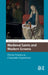Medieval Saints and Modern Screens: Divine Visions as Cinematic Experience by Spencer-Hall Alicia