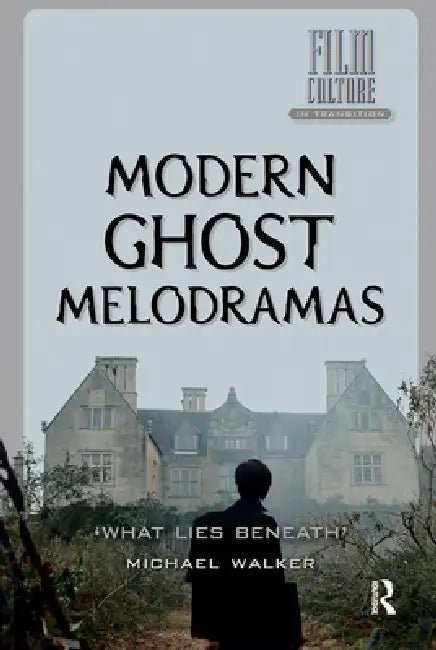 Modern Ghost Melodramas: 'What Lies Beneath' by Michael Walker