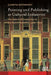 Painting and Publishing as Cultural Industries: The Fabric of Creativity in the Dutch Republic, 1580-1800 by Rasterhoff Claartje