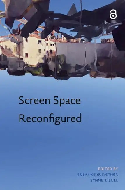 Screen Space Reconfigured by Susanne Saether