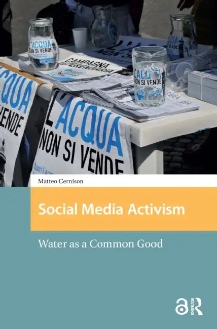 Social Media Activism: Water as a Common Good by Cernison Matteo