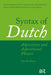 Syntax of Dutch: Adpositions and Adpositional Phrases by Broekhuis Hans
