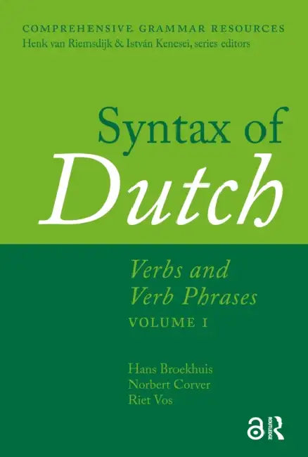 Syntax of Dutch: Verbs and Verb Phrases.  by Broekhuis Hans