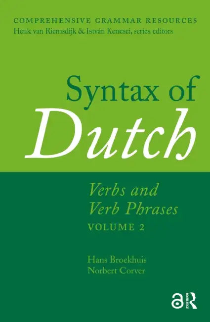 Syntax of Dutch: Verbs and Verb Phrases.  by Broekhuis Hans