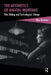 The Aesthetics of Digital Montage: Film Editing and Technological Change by Marc Furstenau