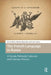 The French Language in Russia: A Social, Political, Cultural, and Literary History by Derek Offord