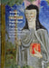 Women, Art and Observant Franciscan Piety: Caterina Vigri and the Poor Clares in Early Modern Ferrara by Arthur Kathleen Giles