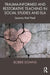 Trauma-Informed and Restorative Teaching in Social Studies and ELA by Bobbie Downs