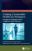 Creating a Sustainable Healthcare Workplace: Management Challenges Related to Aggressive Patient Behaviour by Ewa Beck-Krala, Elżbieta Tarczoń, Malgorzata Sidor-Rządkowska
