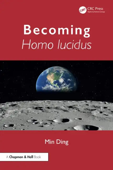 Becoming Homo lucidus by Min Ding