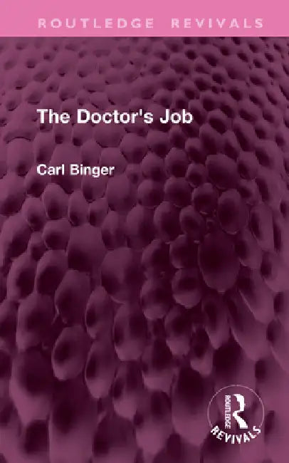 The Doctor's Job by Carl Binger