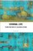 Criminal Love: Theory and Praxis of Queerness in India by R. Raj Rao