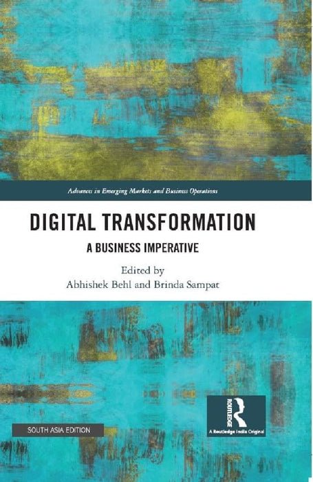 Digital Transformation: A Business Imperative by Abhishek Behl