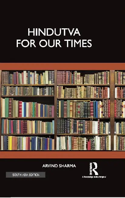 Hindutva for Our Times by Arvind Sharma