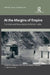 At the Margins of Empire: Frontiers and Boundaries in British India by Lipokmar DzÃ¼vichÃ¼